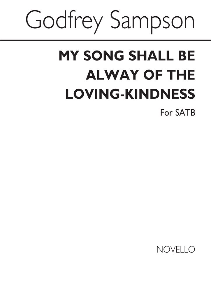 My Song Shall Be Alway Of The Loving-Kindness